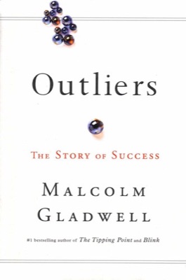 Outliers — Malcolm Gladwell