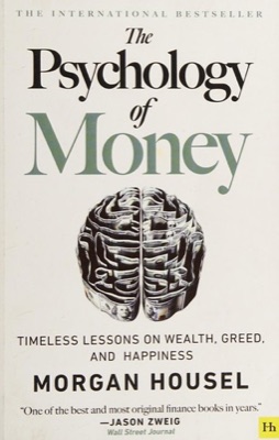 The Psychology of Money — Morgan Housel